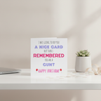 I Was Going To Get You A Nice Card But… Rude Birthday Card
