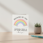 Because of You Teacher Rainbow Card - Thank You Card