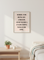 Sorry For Being So Anxious A4 Art Print – A Witty Nudge for Worriers