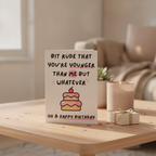 Happy Birthday, You Whippersnapper! Bit Rude You're Younger Than Me Card - Square