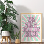 We Are a Dancing House Print | A4 Wall Art | Bold Retro Home Decor | Fun Family Quote Print | The Digital Vibe