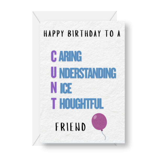 Happy Birthday to a Caring Understanding Nice Thoughtful Friend