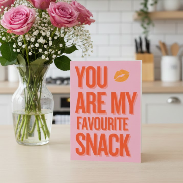 Your My Favourite Snack Valentine’s Day Card