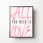 All You Need Is Love Print | A4 Wall Art | Pink Typography Quote Print | Modern Home Decor | The Digital Vibe
