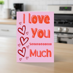I Love You Soo Much Valentine’s Card