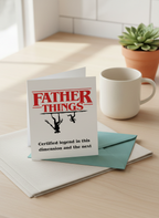 Father Things Legend Card - Father's Day Card - UK Card Shop