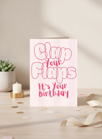 Clap Your Flaps It's Your Birthday Card for Her - A5 Cheeky Funny Card