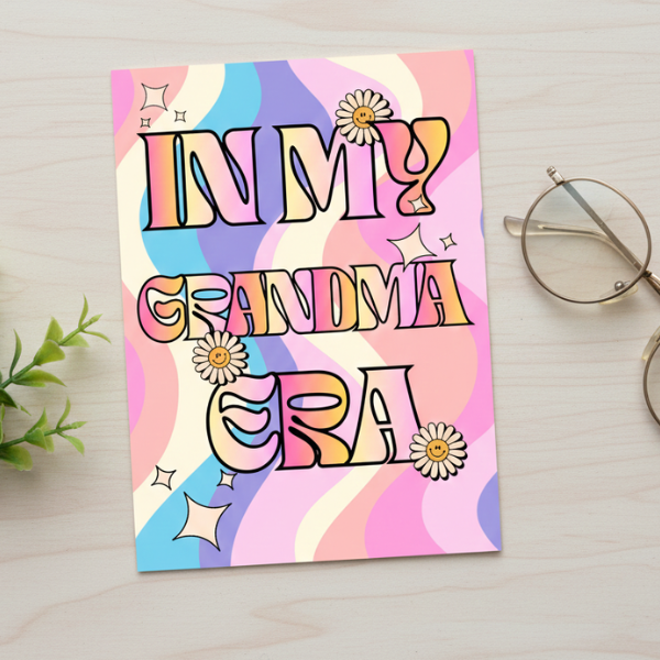 In "My Grandma Era” Card