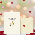 Cute Valentine’s Card – We Bee Long Together
