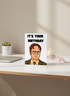 The Office Birthday Card | Dwight Schrute It’s Your Birthday