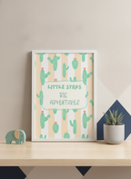 Little Steps, Big Adventure Cactus Print - A4 Wall Art for Kids' Rooms