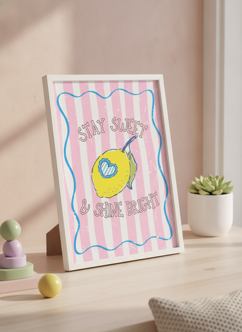 "Stay Sweet & Shine Bright" A4 Kids Print - Fun Wall Art for Little Ones