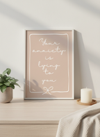Your Anxiety is Lying To You A4 Print – Daily Dose of Reassurance
