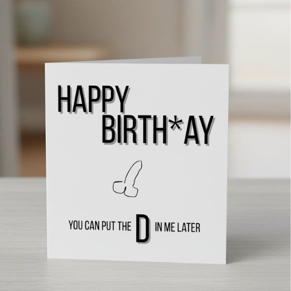 Funny Adulty Birthday Card For Him