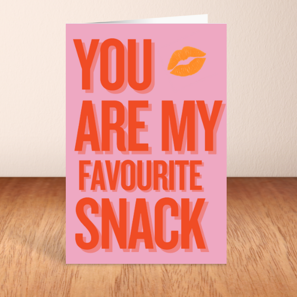 Your My Favourite Snack Valentine’s Day Card