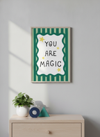 You Are Magic Kids' A4 Print - A Daily Dose of Awesome for Their Wall