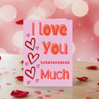 I Love You Soo Much Valentine’s Card