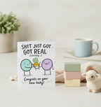 Shit Just Got Real Congrats New Baby Card - Square Greetings Card