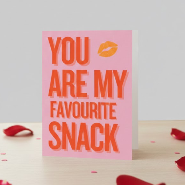 Your My Favourite Snack Valentine’s Day Card