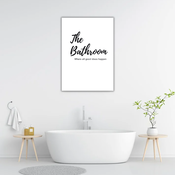 Bathroom, All The Good Ideas Happen