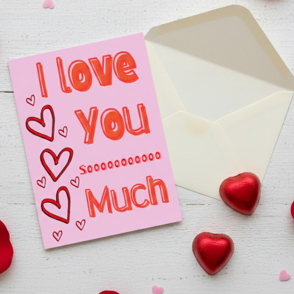 I Love You Soo Much Valentine’s Card