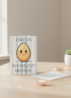 Have An Eggsellent Birthday