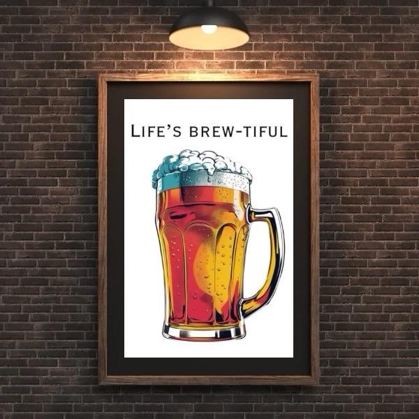 Life Is Brew-tiful