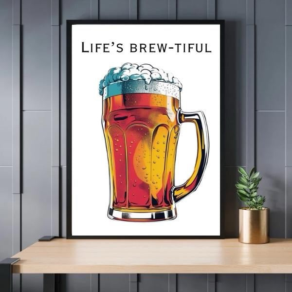 Life Is Brew-tiful
