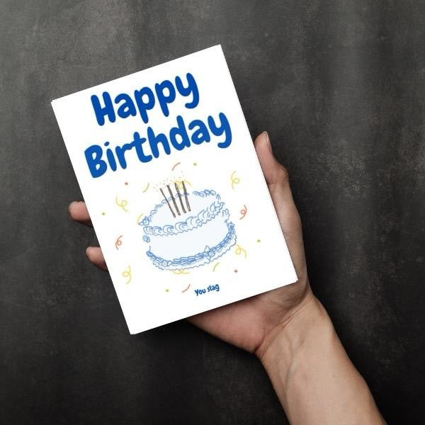 Happy Birthday You S***. Funny Birthday Card.