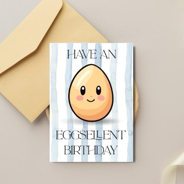 Have An Eggsellent Birthday