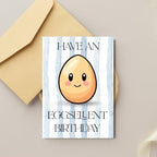 Have An Eggsellent Birthday