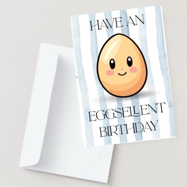 Have An Eggsellent Birthday