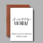 I Like You More Then I Thought - Birthday Card