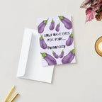 Only Have Eyes For .... Birthday Card