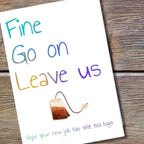 Hope The Teabags Are **** - New Job Card