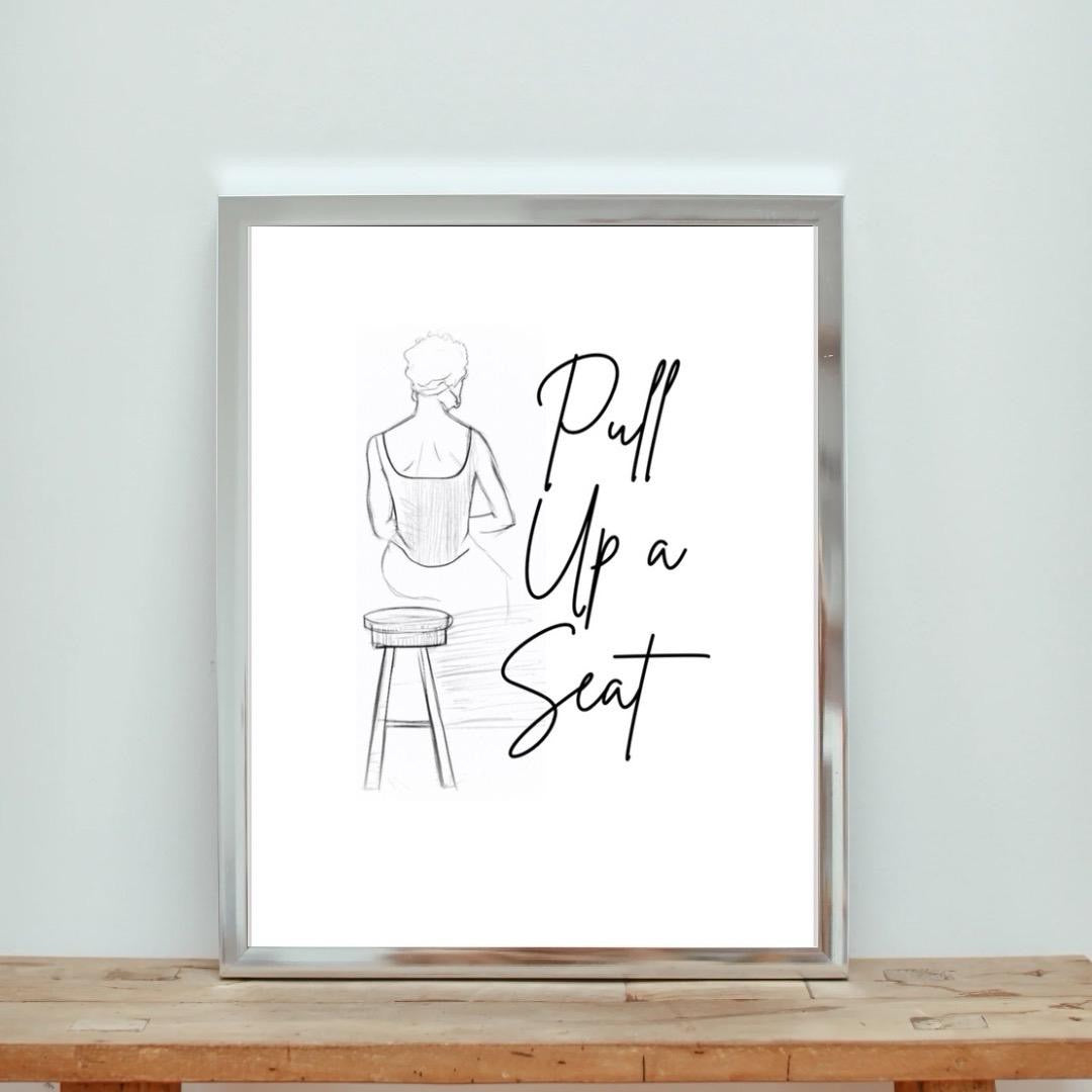 Pull Up A Seat