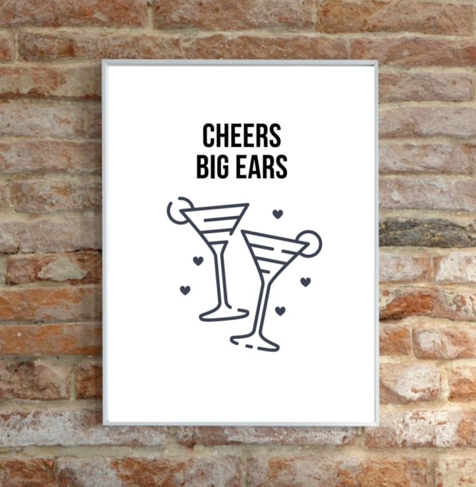 Cheers Big Ears Home Print