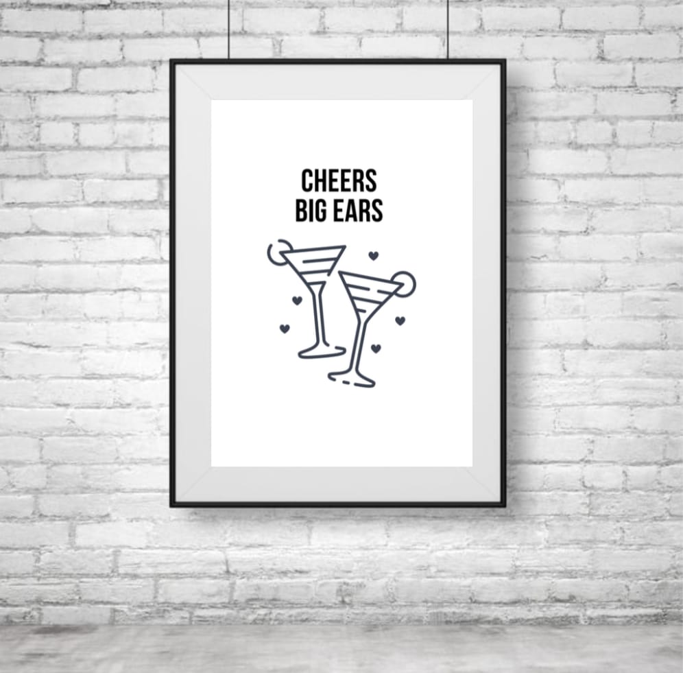 Cheers Big Ears Home Print