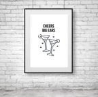 Cheers Big Ears Home Print