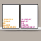 Laundry Today Or Naked Tomorrow