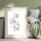 Lets Stay In Bed