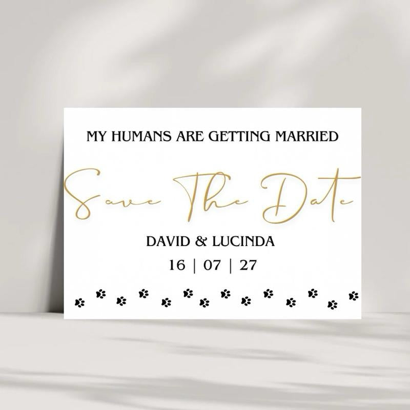 My Humans Are Getting Married - Save The Date Cards