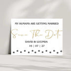 My Humans Are Getting Married - Save The Date Cards