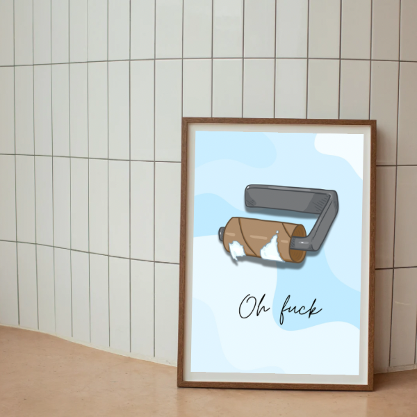 Oh F**k Funny Bathroom Print