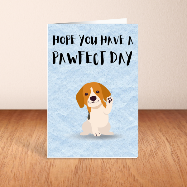 Hope You Have A Pawfect Day - Birthday Card