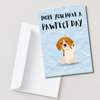 Hope You Have A Pawfect Day - Birthday Card