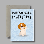 Hope You Have A Pawfect Day - Birthday Card