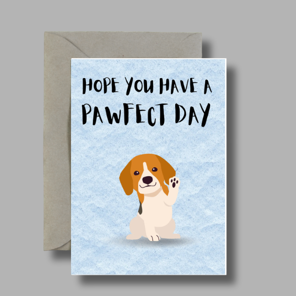 Hope You Have A Pawfect Day - Birthday Card