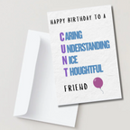 Happy Birthday to a Caring Understanding Nice Thoughtful Friend – Funny Rude Birthday Card