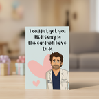 Funny Grey’s Anatomy Card | McDreamy Inspired Birthday & Valentine’s Card